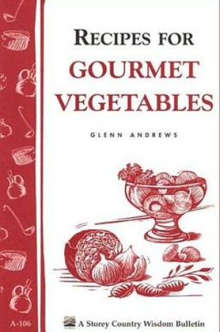 Cover of Recipes for Gourmet Vegetables