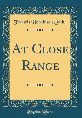 Book cover for At Close Range (Classic Reprint)