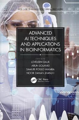 Book cover for Advanced AI Techniques and Applications in Bioinformatics