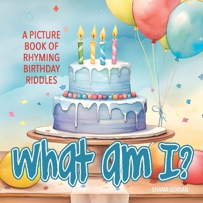 Book cover for What Am I? Birthday