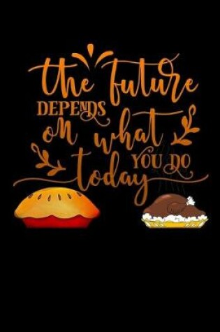 Cover of future depends on what you do today