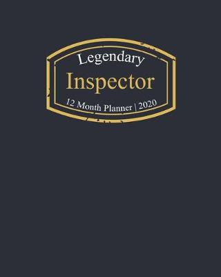 Book cover for Legendary Inspector, 12 Month Planner 2020