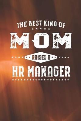 Book cover for The Best Kind Of Mom Raises A Hr Manager