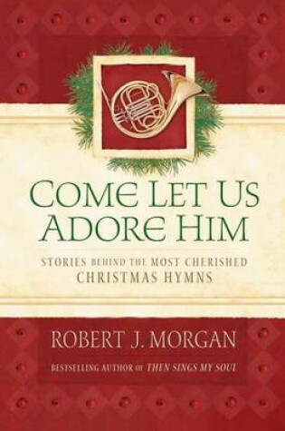 Cover of Come Let Us Adore Him