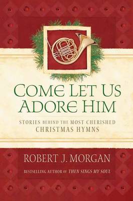 Book cover for Come Let Us Adore Him