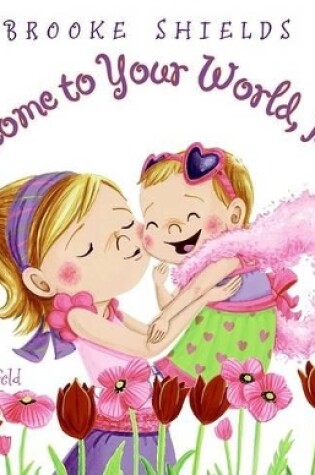 Cover of Welcome to Your World, Baby