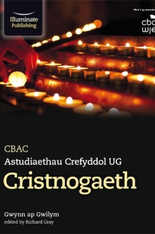 Cover of CBAC Astudiaethau Crefyddol UG Cristnogaeth