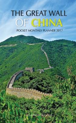 Book cover for Great Wall of China Pocket Monthly Planner 2017