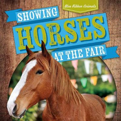 Book cover for Showing Horses at the Fair