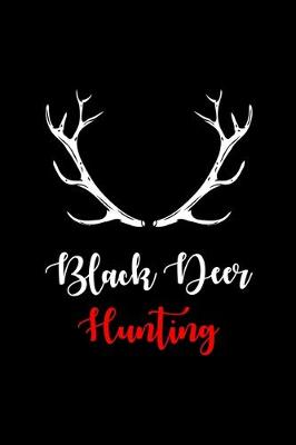 Book cover for Black Deer Hunting