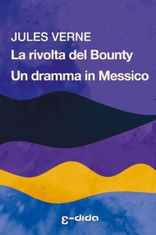 Cover of La rivolta del Bounty - Un dramma in Messico