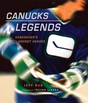 Book cover for Canucks Legends