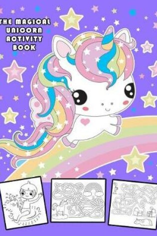 Cover of The Magical Unicorn Activity Book