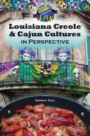 Cover of Louisiana Creole & Cajun Cultures in Perspective