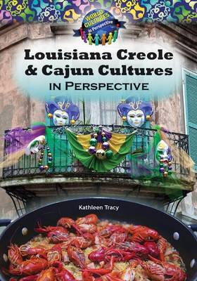 Cover of Louisiana Creole & Cajun Cultures in Perspective