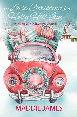 Book cover for The Last Christmas at Holly Hill Inn