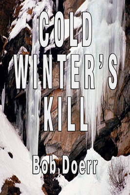 Book cover for Cold Winter's Kill