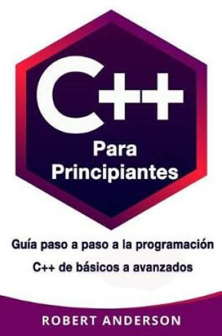 Cover of C++ Para Principiantes