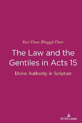 Cover of The Law and the Gentiles in Acts 15