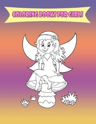 Book cover for Coloring Books For Girls