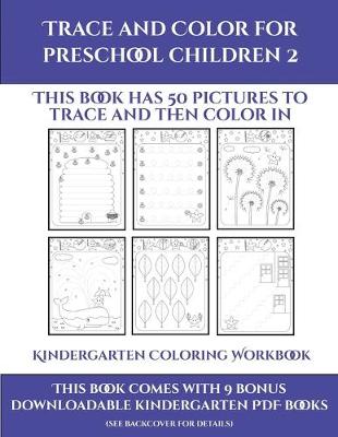 Cover of Kindergarten Coloring Workbook (Trace and Color for preschool children 2)