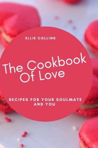 Cover of The Cookbook of Love