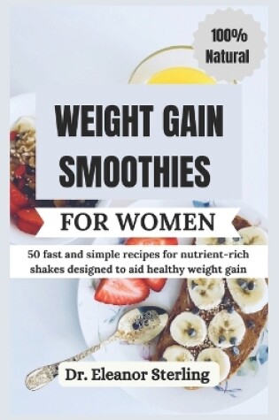 Cover of Weight Gain Smoothies for Women