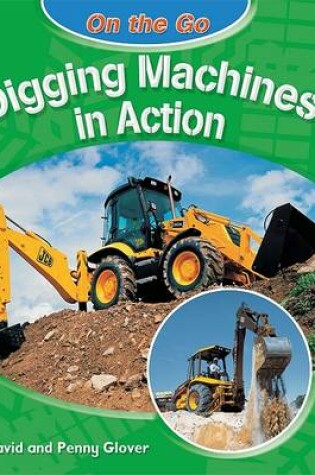 Cover of Digging Machines in Action