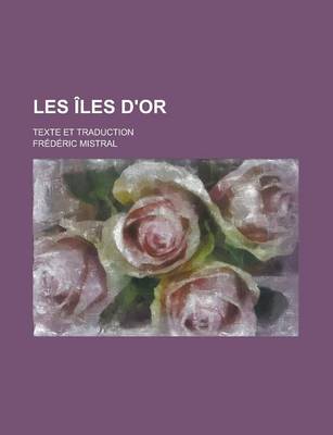Book cover for Les Iles D'Or; Texte Et Traduction