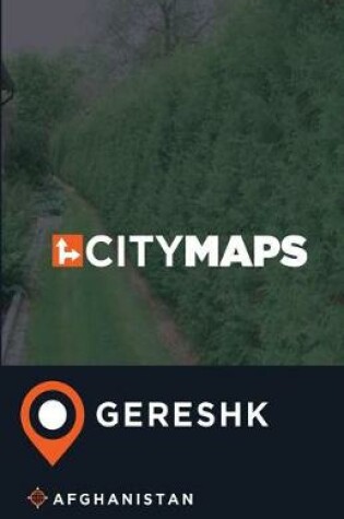 Cover of City Maps Gereshk Afghanistan