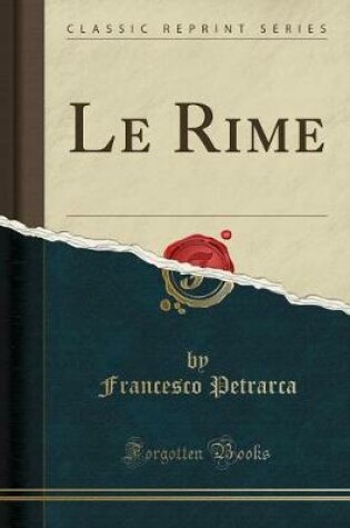 Cover of Le Rime (Classic Reprint)