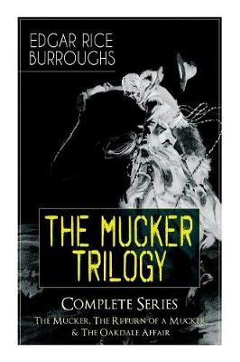 Book cover for The MUCKER TRILOGY - Complete Series