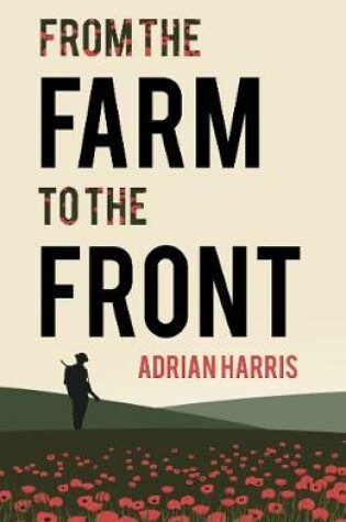 Cover of From the Farm to the Front