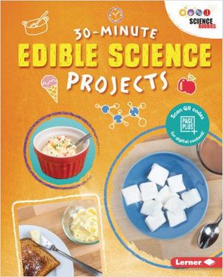 Book cover for 30-Minute Edible Science Projects