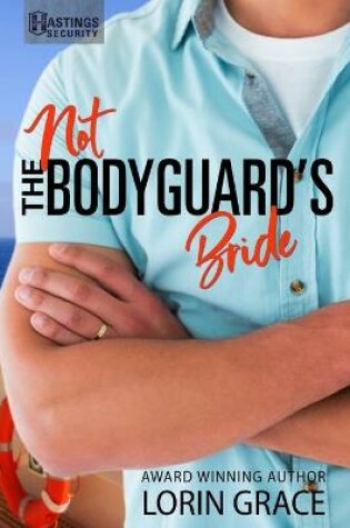 Cover of Not the Bodyguard's Bride