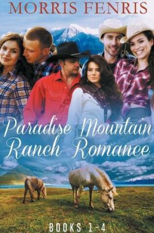 Cover of Paradise Mountain Ranch Romance
