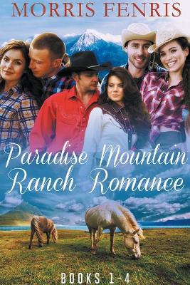 Book cover for Paradise Mountain Ranch Romance