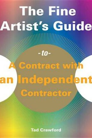 Cover of The Fine Artist's Guide to a Contract with an Independent Contractor