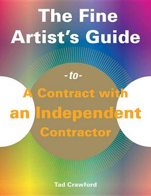 Book cover for The Fine Artist's Guide to a Contract with an Independent Contractor