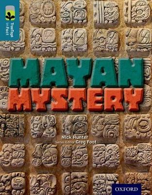 Book cover for Oxford Reading Tree TreeTops inFact: Level 19: Mayan Mystery