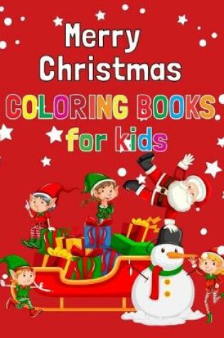Cover of Merry Christmas Coloring Book For Kids