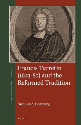 Cover of Francis Turretin (1623-87) and the Reformed Tradition