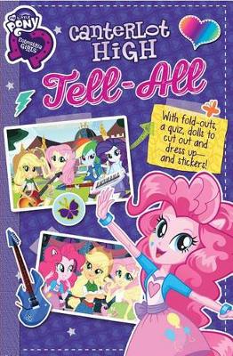 Book cover for My Little Pony Equestria Girls: Canterlot High Tell-All