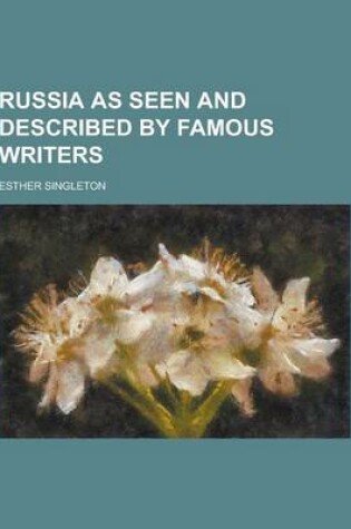 Cover of Russia as Seen and Described by Famous Writers