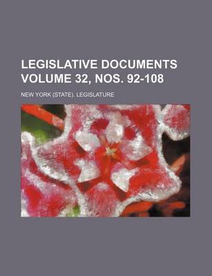 Book cover for Legislative Documents Volume 32, Nos. 92-108