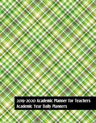 Book cover for 2019-2020 Academic Planner For Teachers