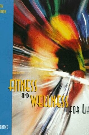 Cover of Fitness and Wellness for Life