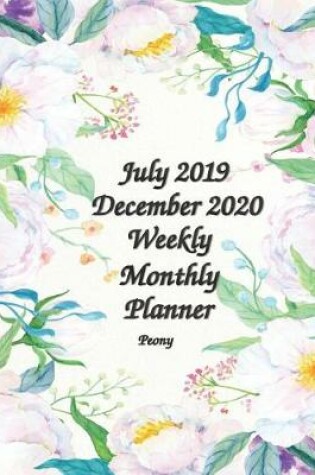 Cover of July 2019 - December 2020 Peony Weekly Monthly Planner