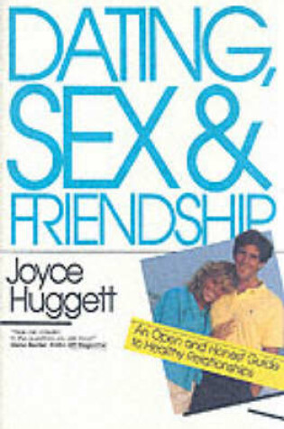 Cover of Dating, Sex and Friendship