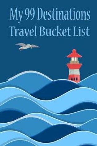 Cover of my 99 destination bucket list
